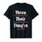 Adorable There Their They're T Shirt English Grammar Funny Teacher - Tees.Design.png