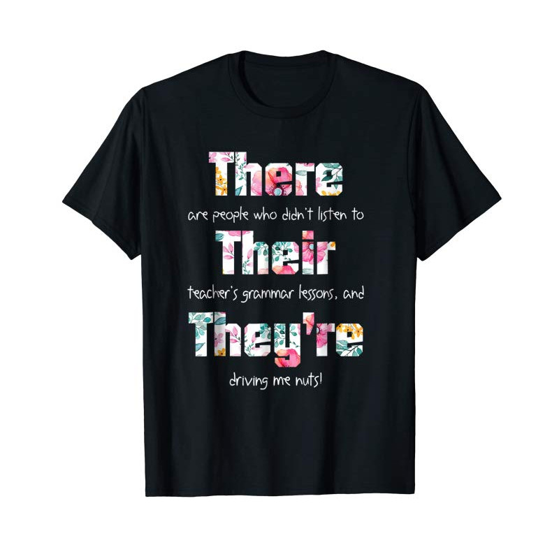 Adorable There Their They're T Shirt English Grammar Funny Teacher - Tees.Design.png