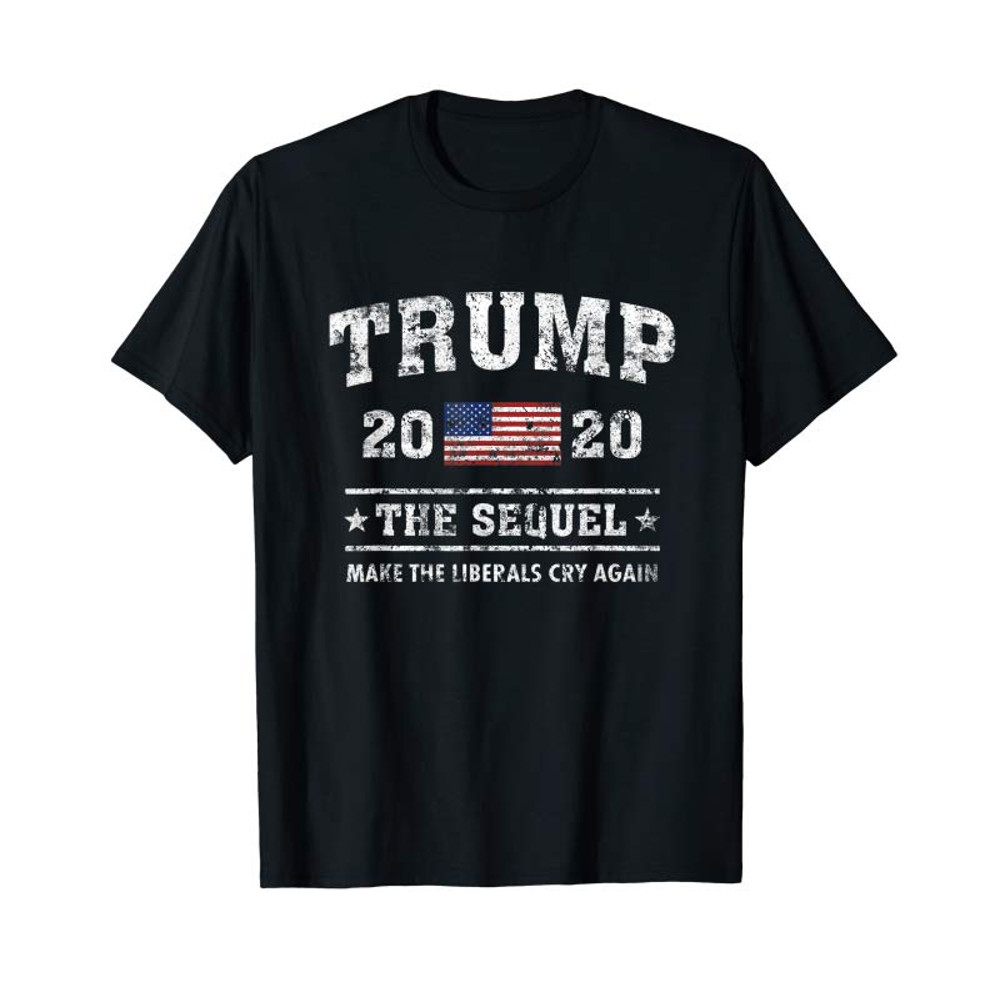 Adorable Trump 2020 The Sequel Make The Liberals Cry Again Vintage T-Shirt - Tees.Design.png