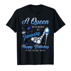 buy a queen was born in january birthday shirts t-shirt