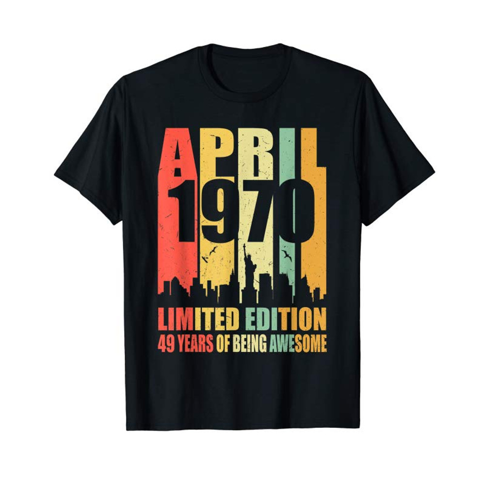 Buy April 1970 T Shirt 49 Year Old Shirt 1970 Birthday Gift - Tees.Design.png