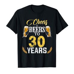 buy cheers and beers to 30 years shirt birthday gift old t-shirt t-shirt