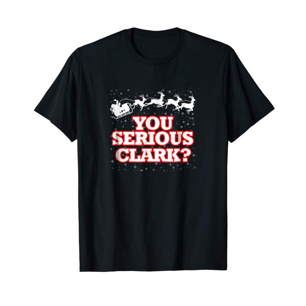 Buy Christmas Vacation You Serious Clark T Shirt - Tees.Design.png