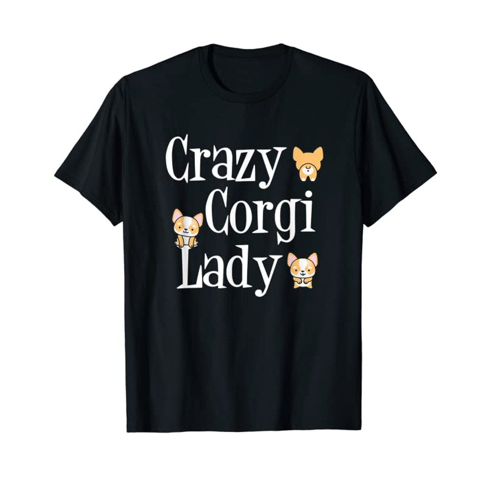 Buy Crazy Corgi Lady - Cute Pembroke Welsh Corgi Gift T-Shirt - Tees.Design.png