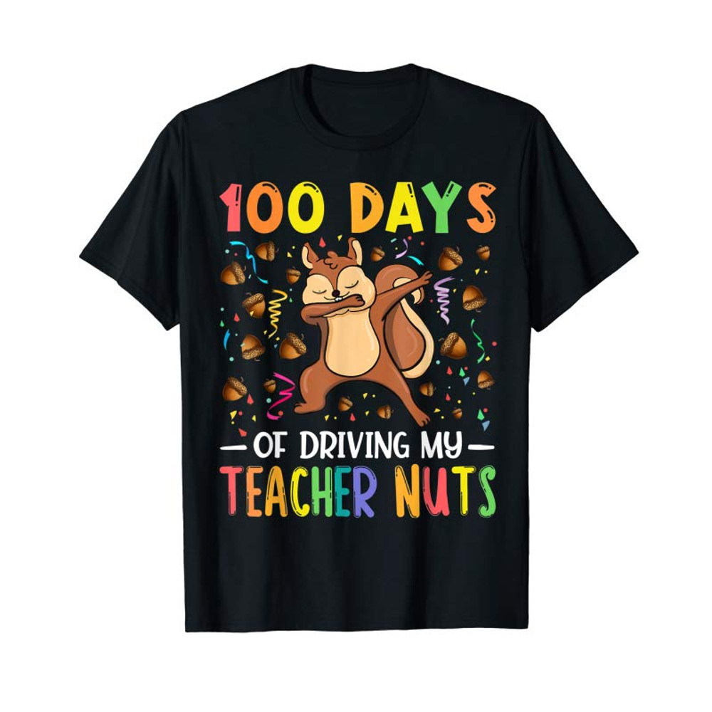 Buy Dabbing Squirrel 100 Days Of Driving My Teacher Nuts Gift T-Shirt - Tees.Design.png