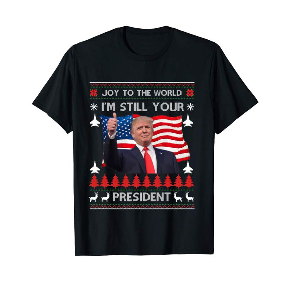 Buy Donald Trump Ugly Xmas Sweater USA I'm Still Your President Long Sleeve T-Shirt - Tees.Design.png