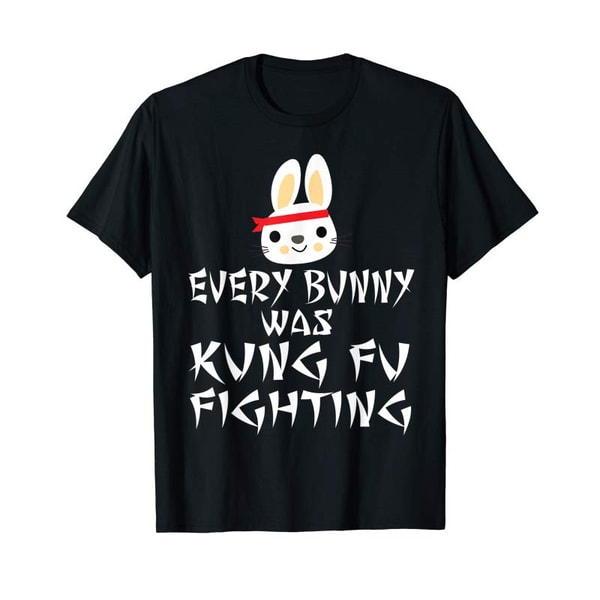 Buy Every Bunny Was Kung Fu Fighting Funny Easter Rabbit T S - Inspire ...