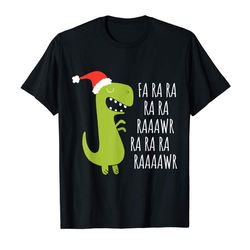 buy funny dinosaur fa ra ra rawr rawr christmas t-rex xmas tee t-shirt