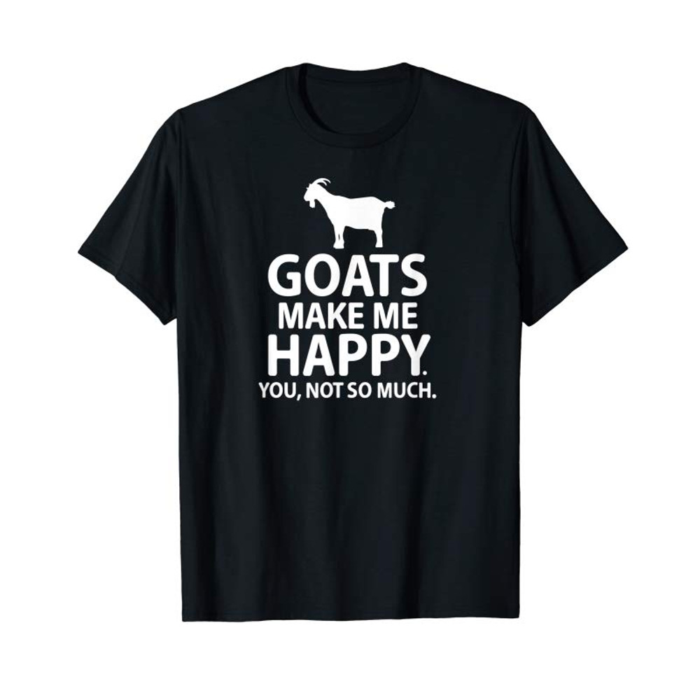 Buy Funny Goats Make Me Happy You Not So Much T-shirt. - Tees.Design.png