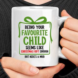 favorite child mug