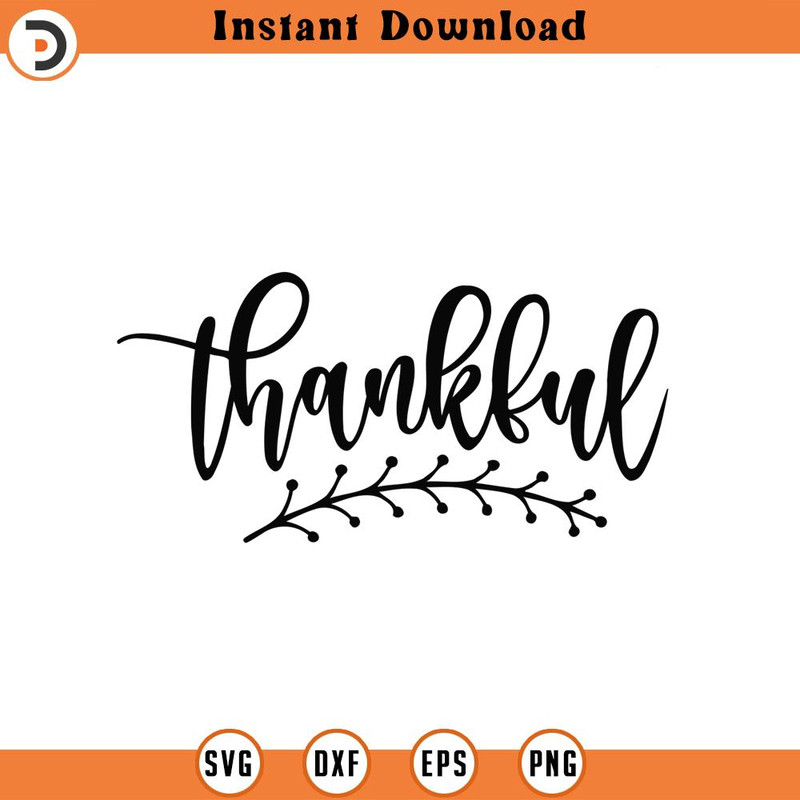 SVG4748-Thankful Svg Png Eps Pdf Files, Thanksgiving Svg, Hand Lettered Svg, Cricut Silhouette.jpg