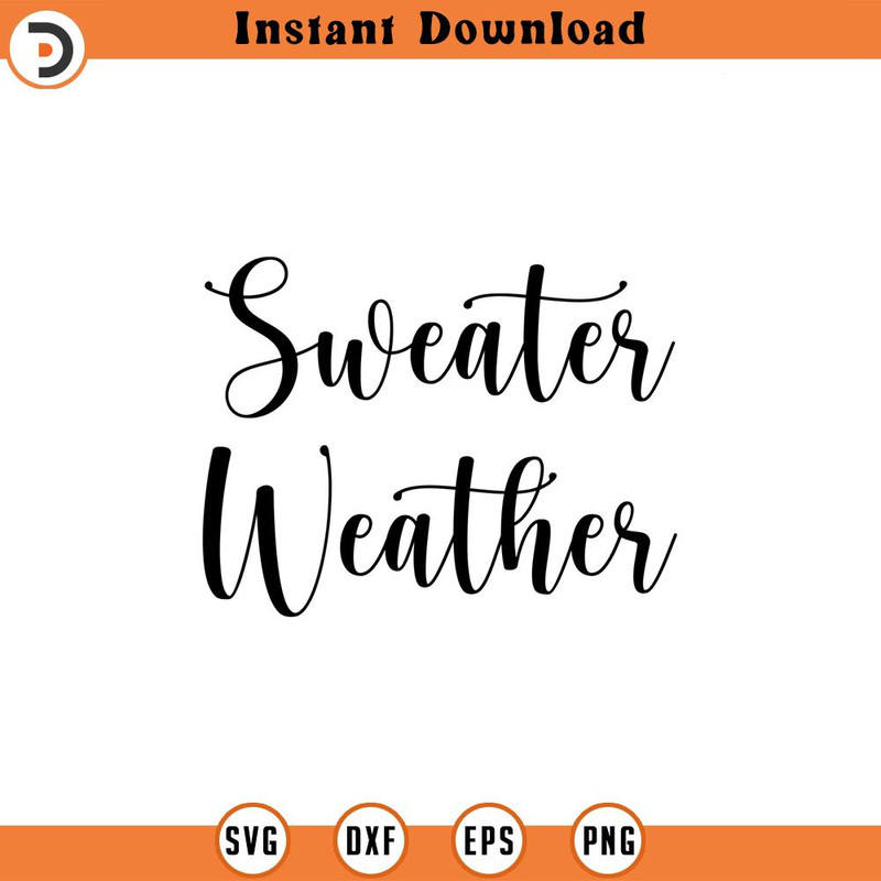 SVG1023-sweater weather svg, fall svg, winter svg, autumn svg, sweater svg, thanksgiving svg, cricut svg, silhouette cut file, hand lettered svg 1.jpg
