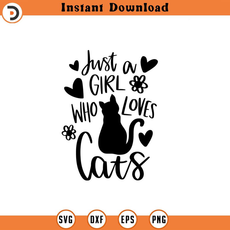 SVG1089-A Girl Who Loves Cats SVG, Cat Lover svg, Cats SVG, Animal Silhouette, Hand-lettered Quotes svg, Girl Shirt Svg, Gift Ideas, Cut File Cricut.jpg