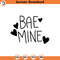 SVG1112-Bae Mine SVG, Valentines SVG, Valentines Baby Shirts svg, Valentine Shirts svg, Cute Valentines svg, Heart svg, Cut File Cricut, Silhouette.jpg