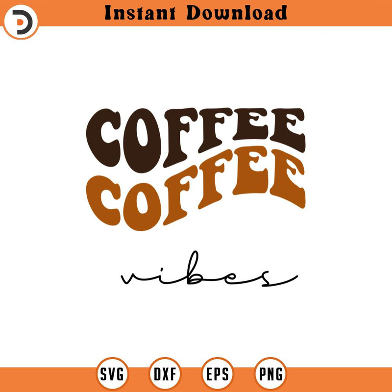 SVG1200-Coffee Vibes SVG, Retro Coffee SVG, Coffee SVG, Coffee Lover, Coffee Mug Svg, Coffee Cup svg, Mom life svg, Cut File Cricut, Silhouette.jpg