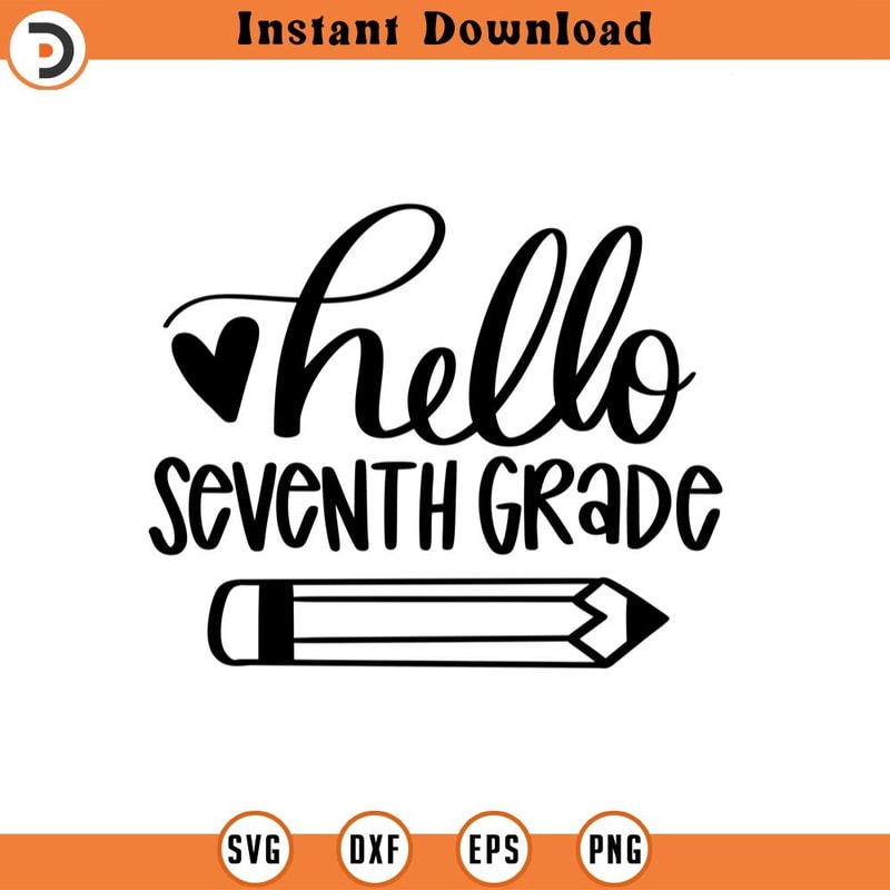 SVG1209-Custom Order - Seventh Grade SVG, Hello Seventh Grade SVG, Back to School SVG, School, School Shirt svg, hand-lettered, Cut File Cricut.jpg