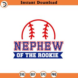 custom order nephew of the rookie baseball birthday svg, birthday svg, family birthday shirt svg, rookie of the year ,cu