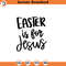 SVG1245-Easter is for Jesus SVG, Christian Easter SVG, Easter svg, Christian Svg, Bunny Svg, Religious Easter SVG Bundle, Cut Files for Cricut.jpg