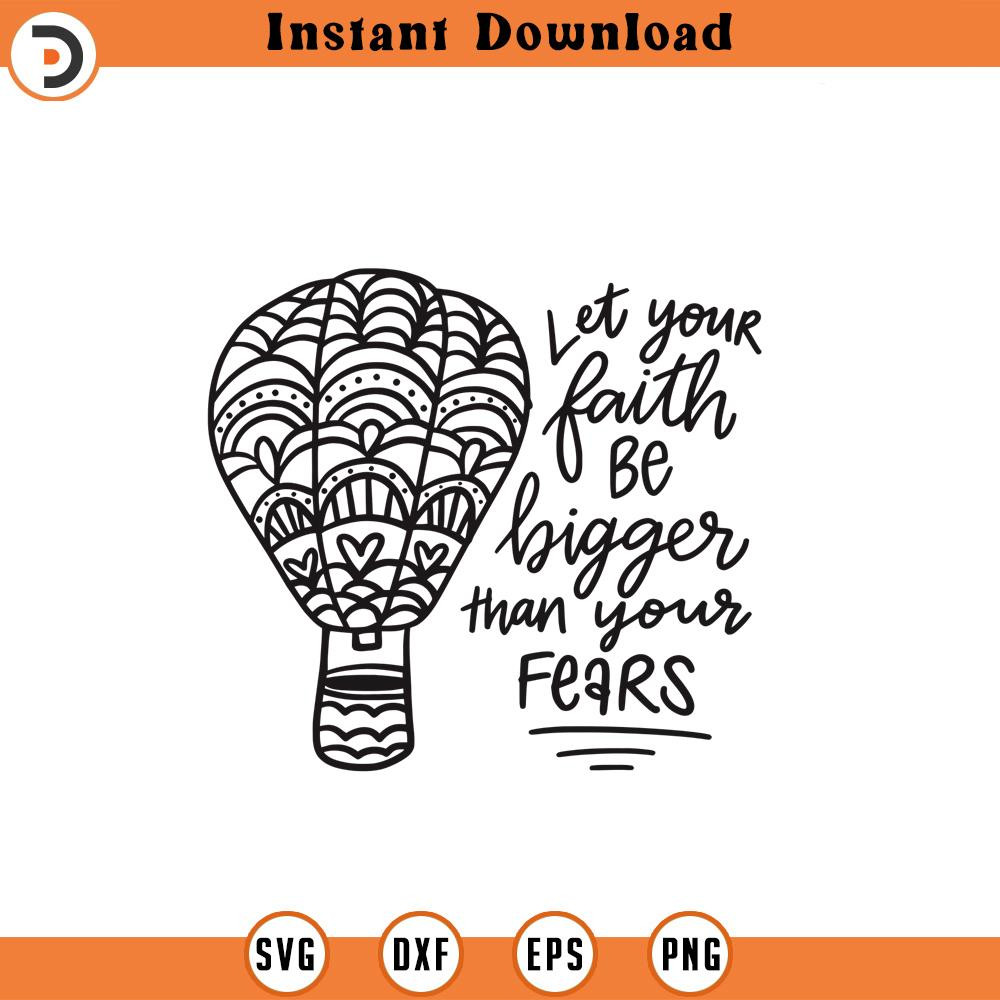 SVG1256-Faith Bigger Than Fears SVG, Faith SVG, Fears Svg, Positive quotes, Motivational quotes, Inspirational Quote Svg, Cut File Cricut,Silhouette.jpg