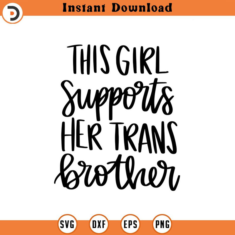 SVG1302-Girl Supports Trans Brother svg, LGBT Ally SVG, Gay Ally svg, Sister Ally svg, Gay Pride Ally Shirt svg, Gay Parade Outfit, Cricut Cut Files.jpg
