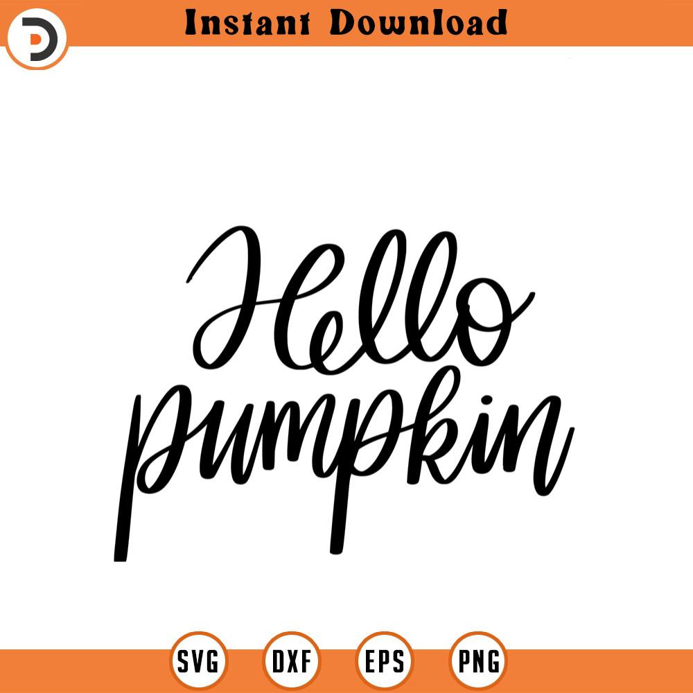 SVG1350-Hello Pumpkin SVG, Pumpkin SVG, Fall Svg, Thanksgiving Svg, Pumpkin Svg Designs, Pumpkin Sign, Pumpkin Shirt, Cut File Cricut, Silhouette.jpg