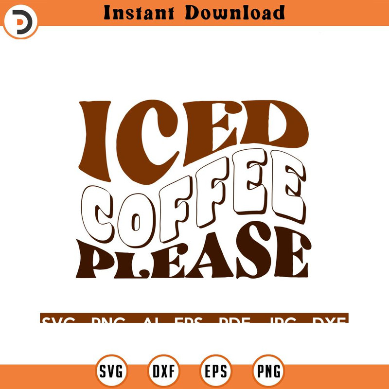 SVG1394-Iced Coffee Please SVG, Retro Coffee SVG, Coffee Stacked SVG, Coffee Lover, Coffee Mug Svg, Coffee Cup svg, Cut File Cricut, Silhouette.jpg