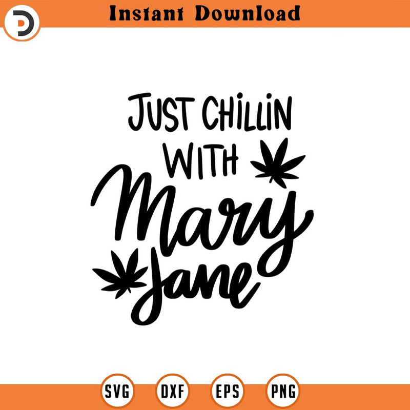 SVG1401-Just Chillin with Mary Jane SVG, Weed SVG, Marijuana SVG, Cannabis svg, Smoke weed svg, High svg,Blunt svg, Cut File Cricut, Silhouette.jpg