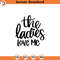 SVG1404-Ladies Love Me SVG, Valentine's Day Shirts svg, Valentine Onesie svg, Cute Valentines svg, Valentine Gift, Hand written, Cut File Cricut.jpg