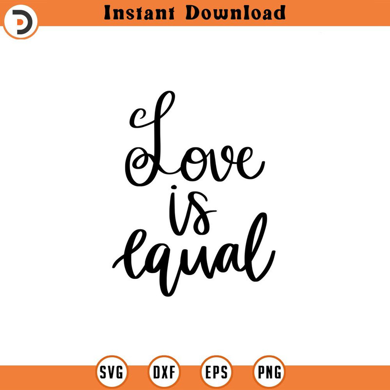 SVG1426-Love Is Equal SVG, LGBTQ SVG, Gay svg, Pride svg, Rainbow svg, Gay Pride Shirt svg, Gay Festival Outfit svg, Cut Files Cricut, Silhouette.jpg