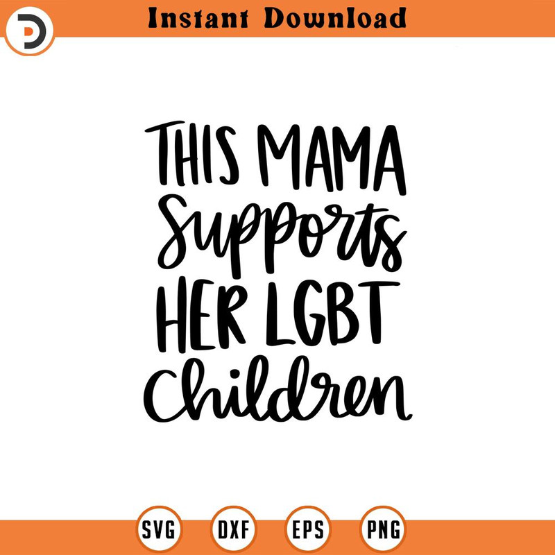 SVG1447-Mama Supports LGBT Children svg, LGBT Ally SVG, Gay Ally svg, Mom Life svg, Gay Pride Ally Shirt svg, Gay Parade Outfit,Cut Files for Cricut.jpg