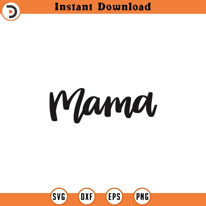 SVG1451-Mama SVG, Mother SVG, Blessed Mom svg, Mom Shirt svg, Mom Life svg, Mother's Day svg, Mom svg, Gift for Mom, Cut File Cricut, Silhouette.jpg