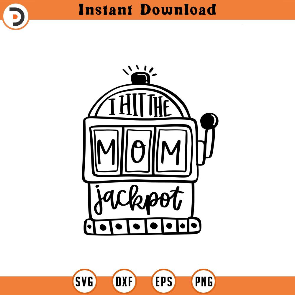 SVG1464-Mom Jackpot SVG, Mother SVG, Blessed Mom svg, Mom Shirt, Mom Life, Mother's Day svg, Mom svg, Gift for Mom, Cut File Cricut,Silhouette.jpg
