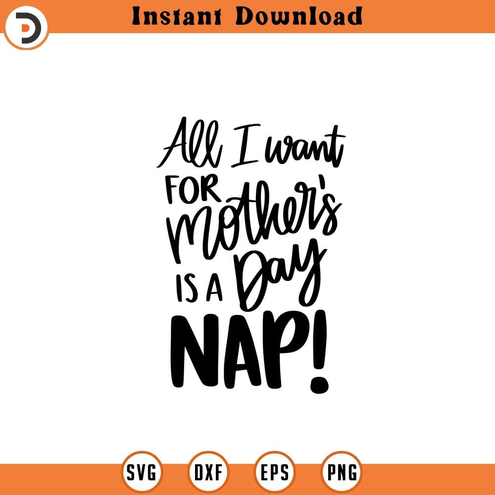 SVG1473-Mother's Day Nap SVG, Mom Shirt svg, Mother's Day Gift, Mom Life, Blessed Mama, Hand Lettered Mom quotes, Cut Files for Cricut, Silhouette.jpg