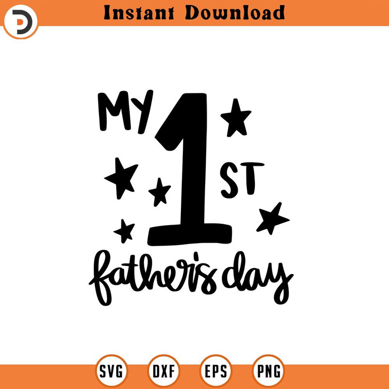 SVG1480-My 1st Father's Day SVG, Father's Day SVG, Dad Shirt svg, Gift for Dad svg, Onesie for Father's Day SVG, First Father's Day, Cut File Cricut.jpg