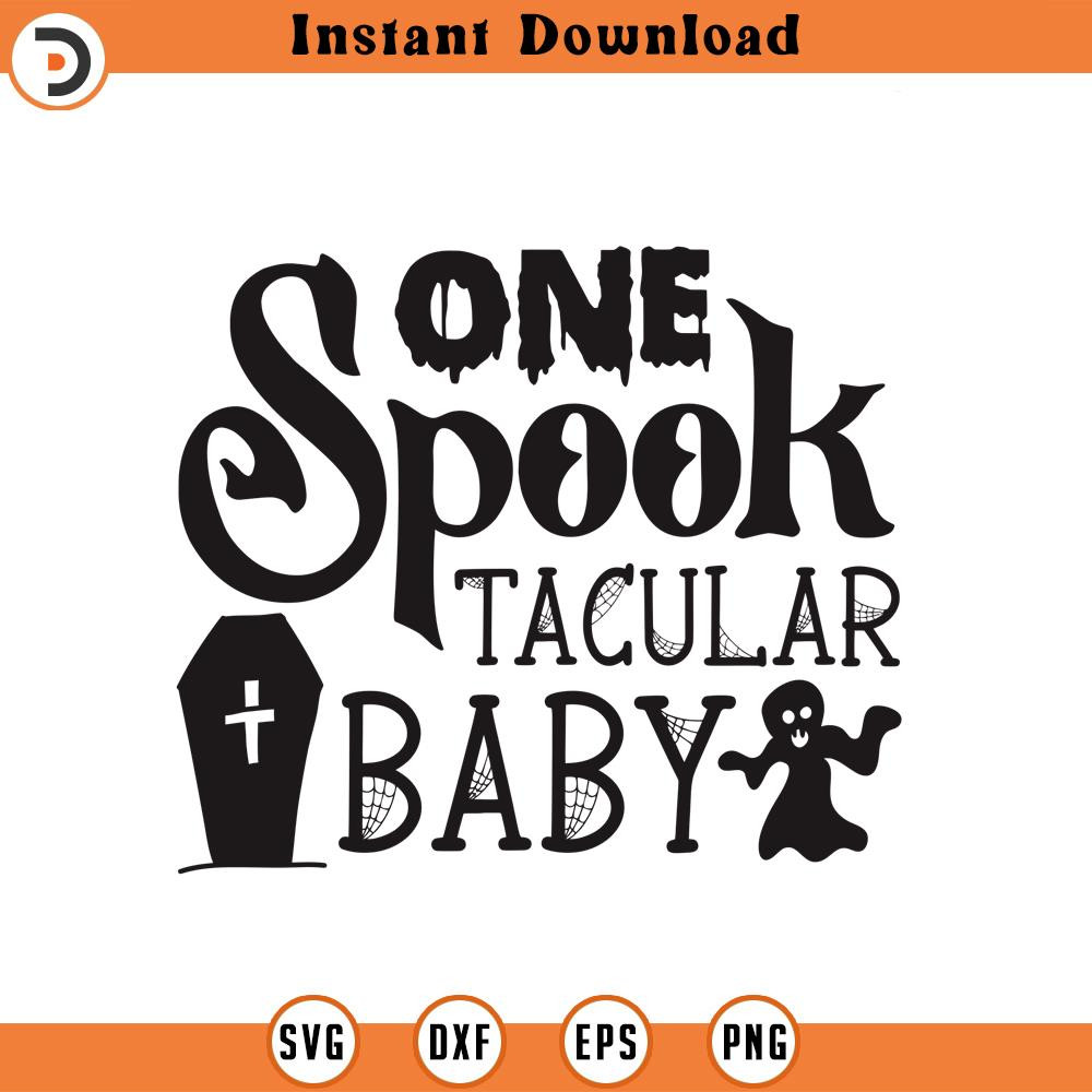 SVG1496-One Spooktacular Baby SVG, Cute Halloween SVG, Ghost svg, Halloween Quote, Ghost Vibes svg, Halloween Vibes svg, Cut Files Cricut,Silhouette.jpg
