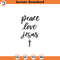 SVG1506-Peace Love Jesus SVG, Peace SVG, Jesus Christian SVG, Scripture svg, Religious svg, Christian svg, Jesus svg, God svg, Cricut Cut Files.jpg