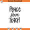 SVG1507-Peace Love Teach SVG, Valentine's Day Shirts svg ,Love svg, Cute Valentines svg, Teacher SVG ,Hand written quotes, Cut File Cricut.jpg