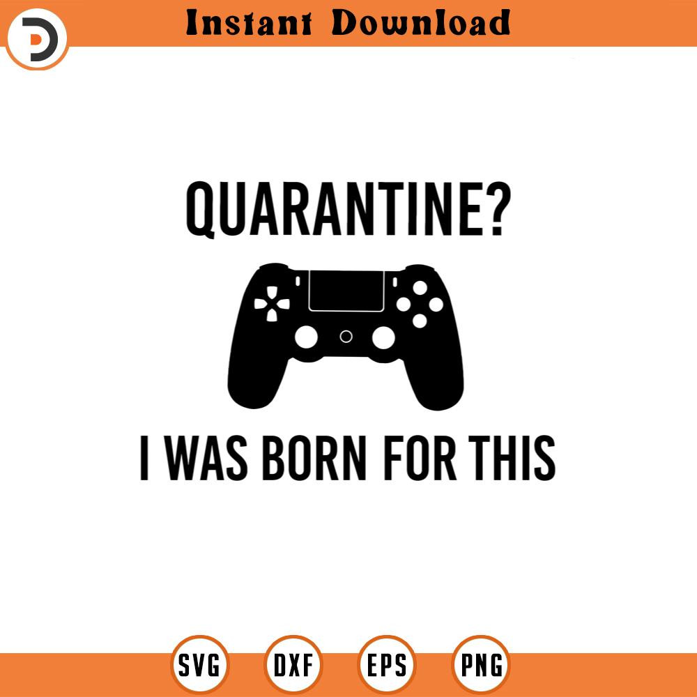 SVG1523-Quarantine Gamer SVG EPS PNG Jpeg, Instant Download, Video Game Svg, Game Controller Svg, Social Distancing, Crisis Pandemic 2020, Virus,.jpg