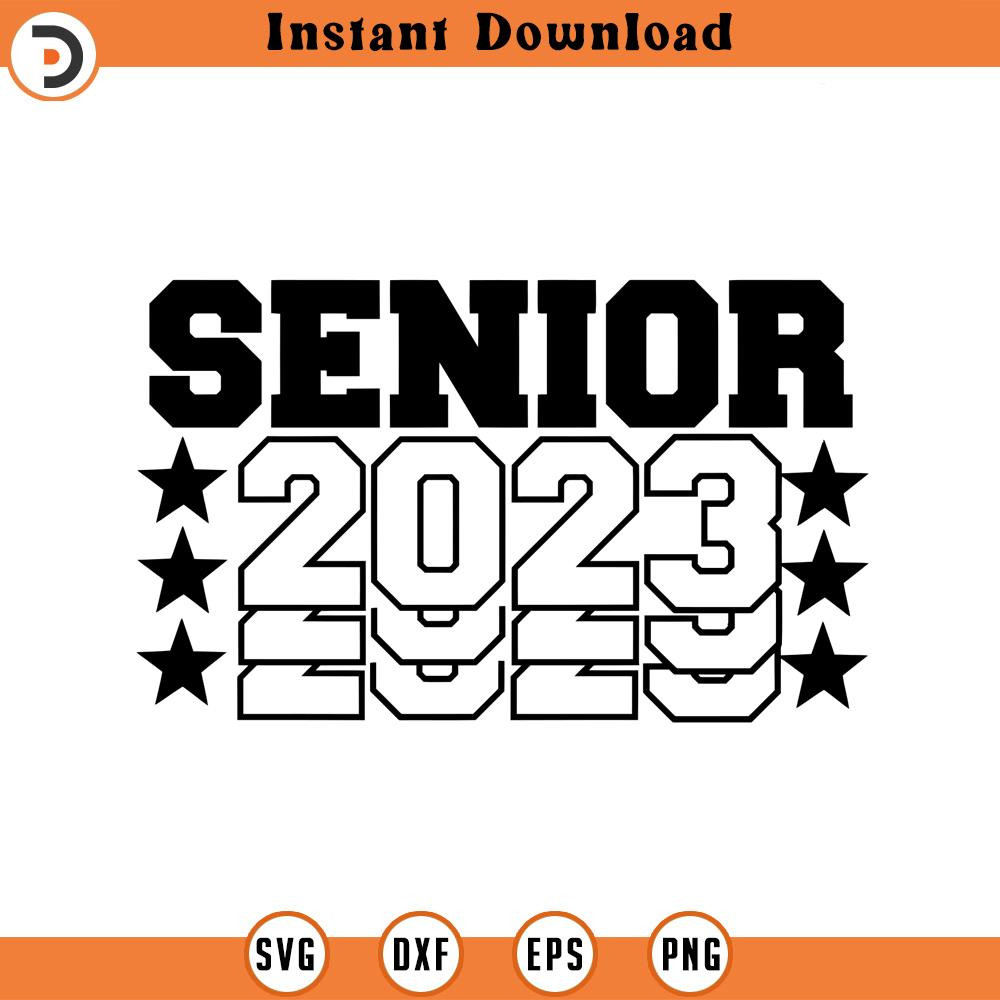 SVG1547-Senior 2023 SVG, Graduation Cap SVG, Graduation 2023, Class of 2023, Graduate, Clipart, Vinyl Transfer, Senior, Cut File Cricut, Silhouette.jpg