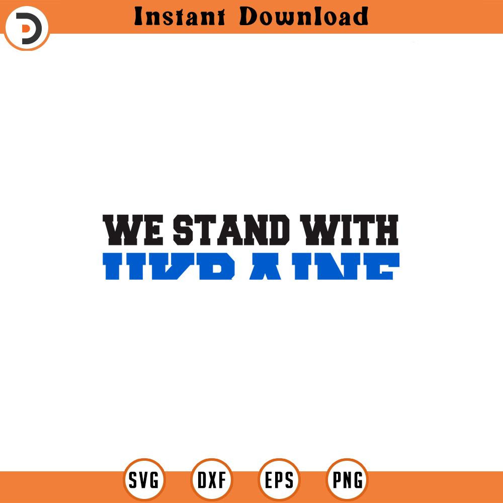 SVG1638-We Stand With Ukraine SVG, Ukraine SVG, Stand With Ukraine, Stop War svg, Pray for Ukraine, Peace, Love, Support Ukraine svg,Cricut Cut File.jpg