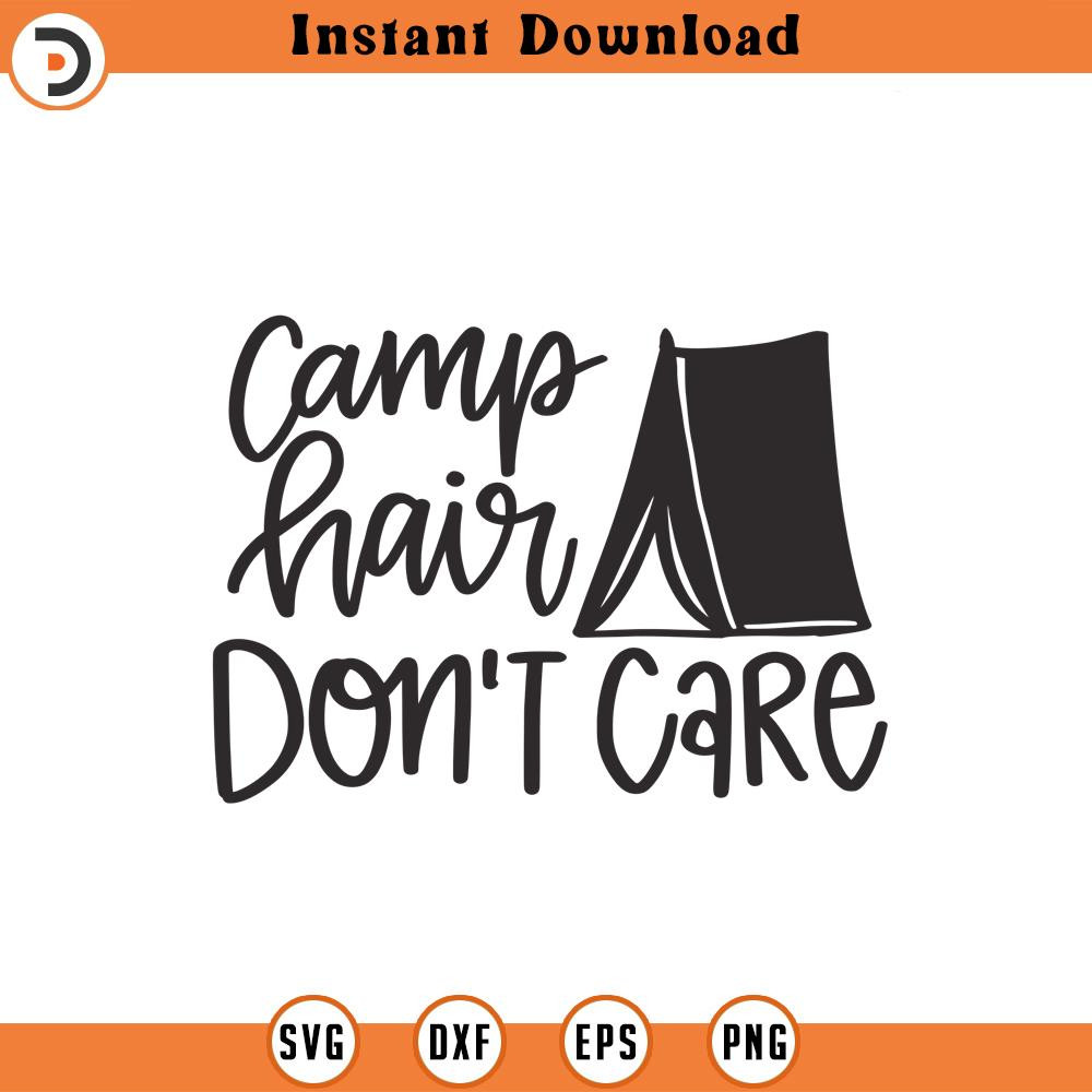 SVG1694-Camping Hair Don't Care SVG, Camping Hoodie SVG, Camping Life, Happy Camper svg, Camping Shirt svg, Cut Files for Cricut, Silhouette.jpg
