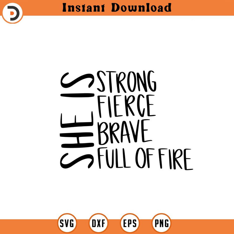 SVG1715-Custom Order - She Is SVG, Strong SVG, Fierce SVG, Brave svg, Full of Fire svg, Women Empowerment svg,Girl Power, Cut File Cricut,Silhouette.jpg
