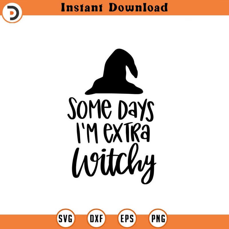 SVG1732-Extra Witchy SVG, Halloween SVG, Witch Svg, Ghost, Witch Shirt SVG, Sarcastic svg, Halloween Costume Svg, Cut Files for Cricut, Silhouette.jpg