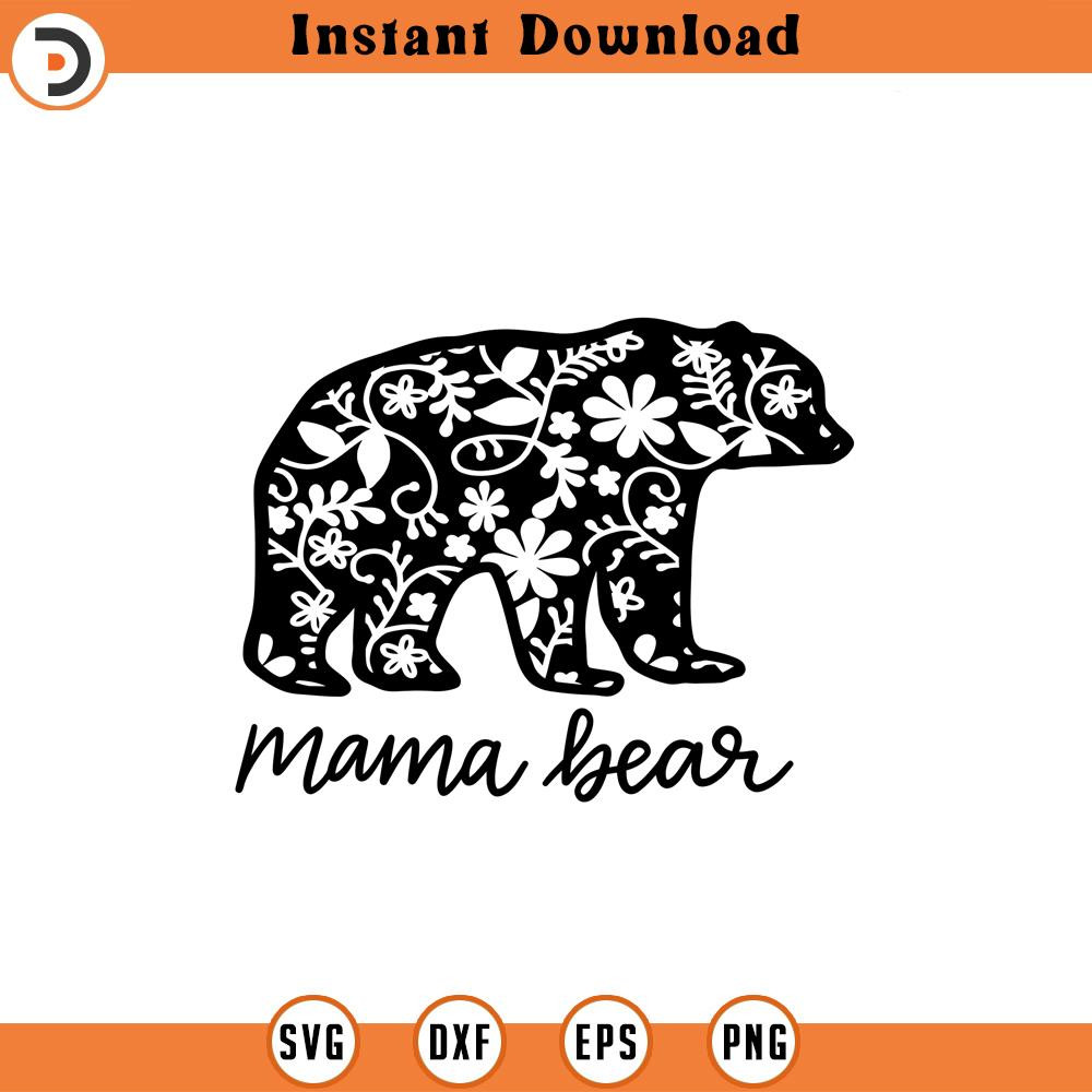 SVG1751-Floral Mama Bear SVG, Mama Bear SVG, Mother svg, Blessed Mom svg, Mom Shirt svg, Mom Life svg, Gift for Mom svg ,Cut File Cricut, Silhouette.jpg
