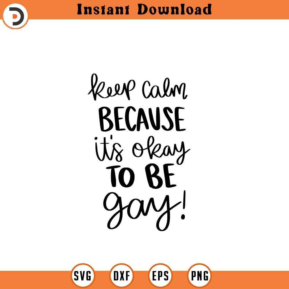 SVG1799-It's Okay to be Gay SVG, Gay Pride SVG, LGBT svg, Gay svg, Rainbow svg, Gay Pride Shirt svg, Gay Festival Outfit svg, Cut Files for Cricut.jpg