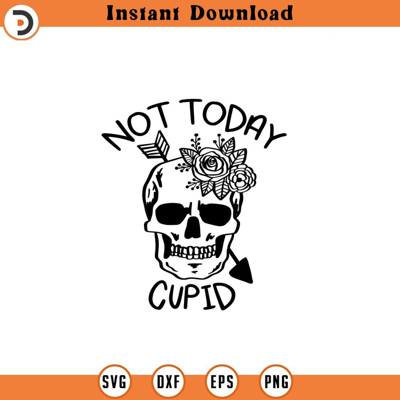 SVG1863-Not Today Cupid SVG, Anti-Valentine SVG, Valentine's Day Shirts svg, Funny Valentine svg, Valentine Gift, Single svg, Cut File for Cricut.jpg