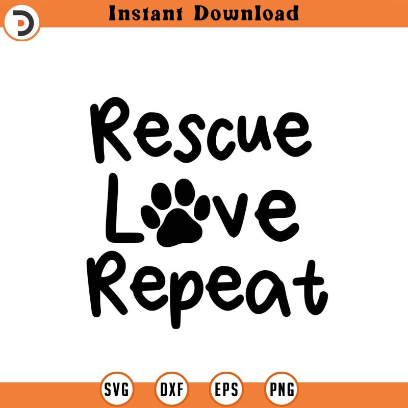 SVG1893-Rescue Love Repeat SVG, Dog Mom SVG, Dog Mama svg, Rescue Mom SVG, Pet Mom svg, Dog lover svg, Fur mama svg, Cut File Cricut, Silhouette.jpg