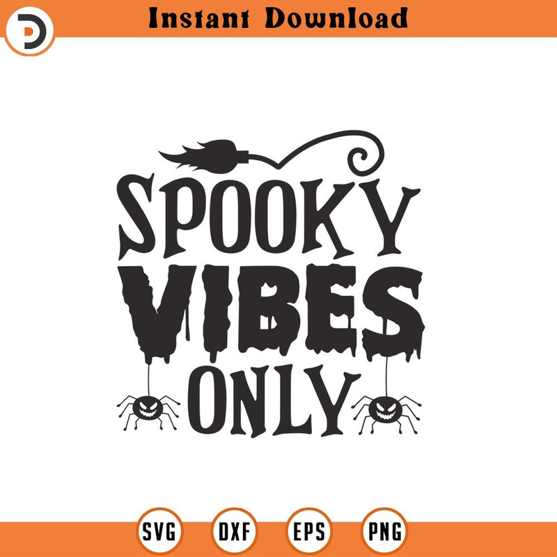 SVG1917-Spooky Vibes Only SVG, Cute Halloween SVG, Ghost svg, Halloween Quote, Ghost Vibes svg, Halloween Vibes svg, Welcome svg, Cut Files Cricut.jpg