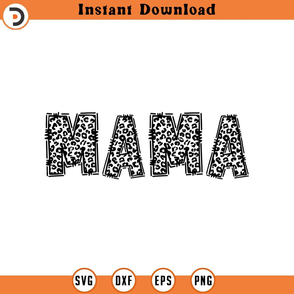 SVG2309-Leopard Mama Doodle Svg, Cheetah Mom Svg, Mother's Day Shirt Svg, Mommy Svg, Mom Life Svg, Mum Svg Cut File Cricut, Png Pdf, Vector.jpg