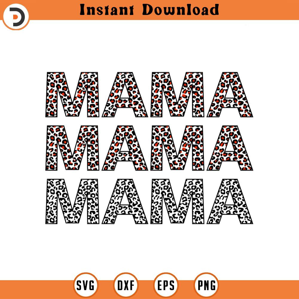 SVG2313-Leopard Mama Svg, Cheetah Mama Svg, Leopard Print Svg, Mama T-Shirt Wedding Decor Cut File Cricut, Png Pdf Eps, Vector, Vinyl, Sticker.jpg